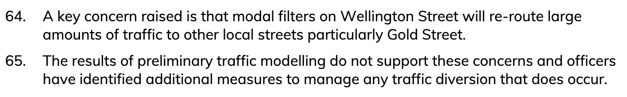 Excerpt from the council officer report (paragraphs 64 to 65): a key concern raised is that modal filters will reroute traffic to other local streets particularly Gold Street; the results of preliminary traffic modelling do not support these concerns and officers have identified additional measures to manage any traffic diversion that does occur.